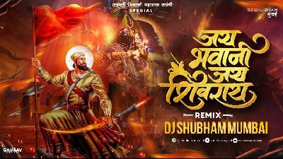 Jai Bhavani Jai Shivray (Remix) - Dj Shubham Mumbai 